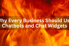 Why Every Business Should Use a Chatbot or Chat Widget