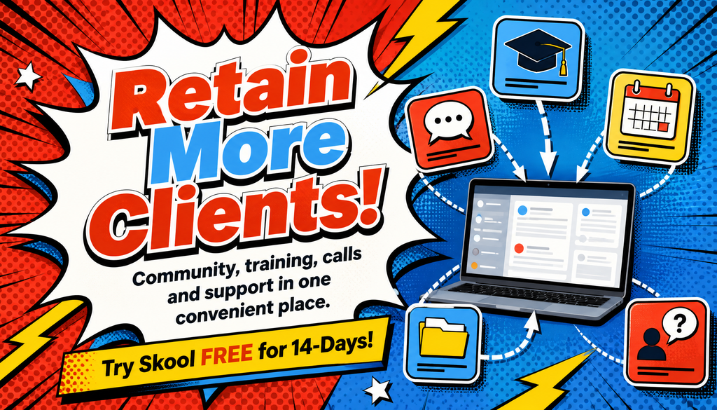 Retain more clients with Skool. Free for 14-days!